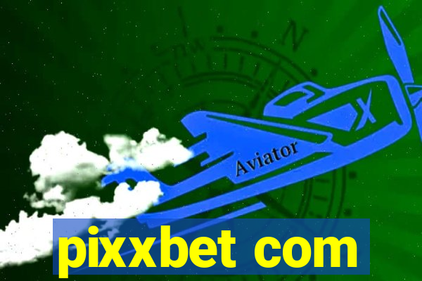 pixxbet com